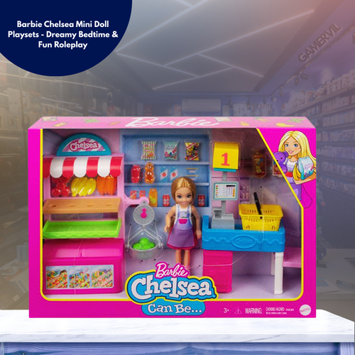 Barbie Chelsea Mini Doll Playsets - Dreamy Bedtime & Fun Roleplay